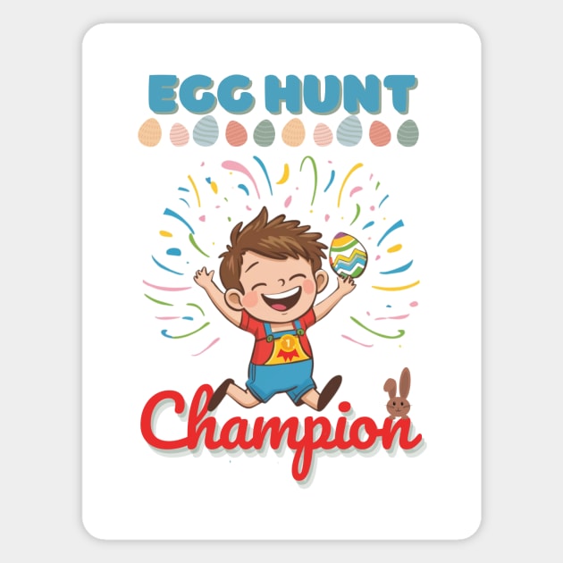 Egg Hunt Easter Champion Magnet by mikapodstore